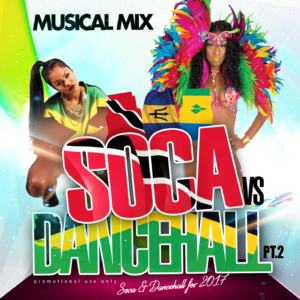 Soca vs Dancehall 2 Ft