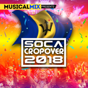 Soca Cropover 2018 Ft