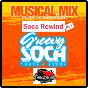 Soca Rewind Pt1.